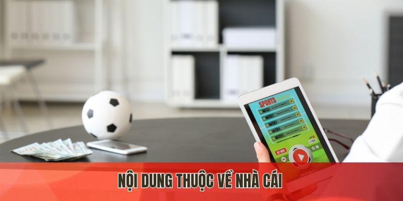Nội dung thuộc về nhà cái